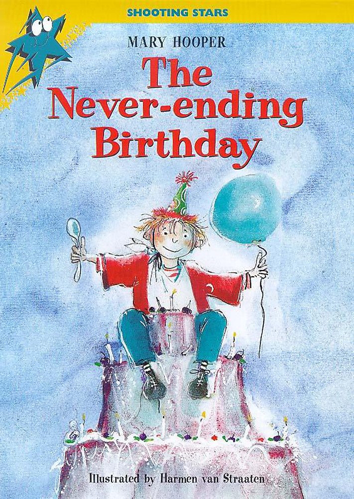 The Never-Ending Birthday (Shooting Stars, Band 15) Novels & Short Stories