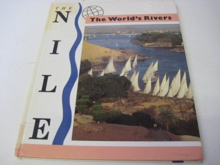 Rivers: The Nile (The World's, Band 9) Books