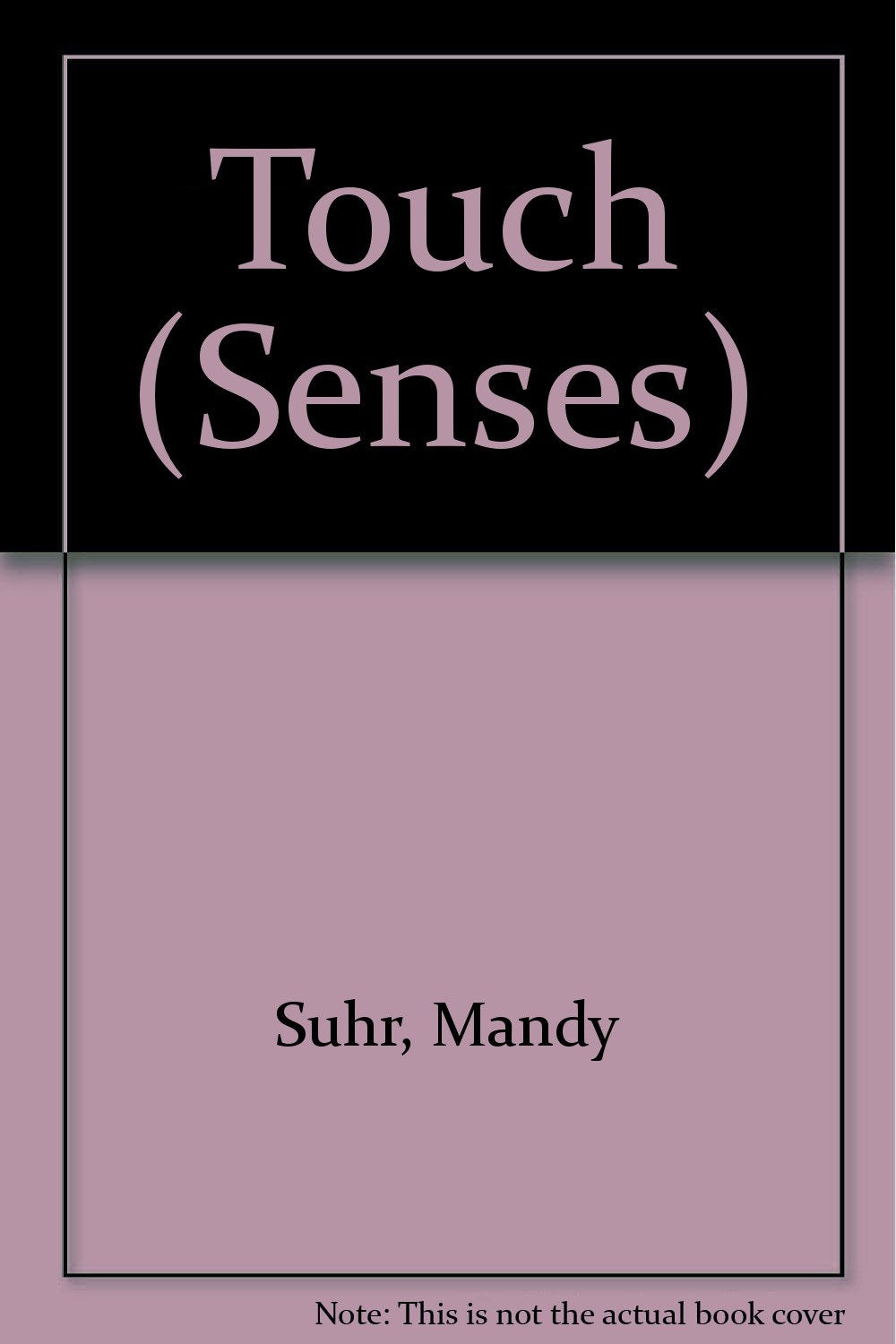 Touch (Senses S.) Medicine Books