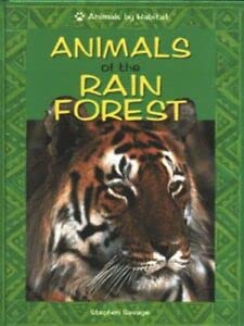 Animals Of The Rain Forest (Animals by Habitat, Band 1) Non-fiction