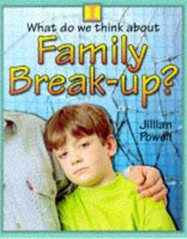 Family Break-up (What Do We Think About?) Non-fiction