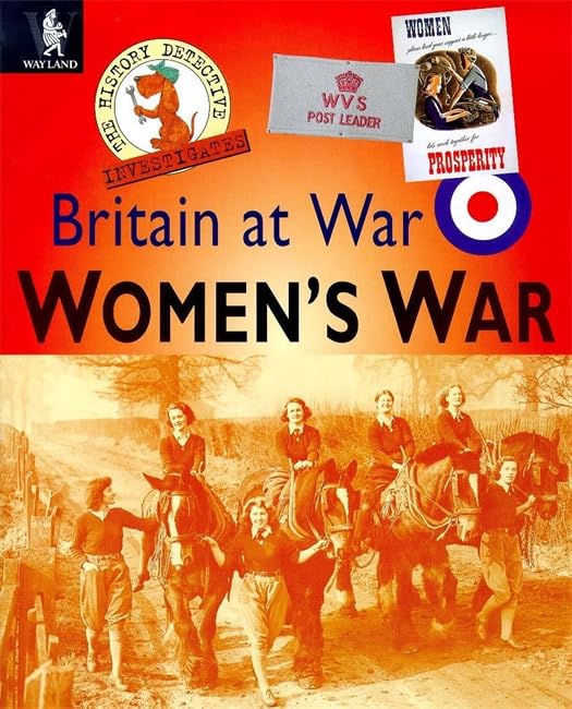 Women's War (History Detective Investigates: Britain at War) Non-fiction