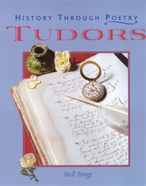 Tudors (History Through Poetry) Non-fiction
