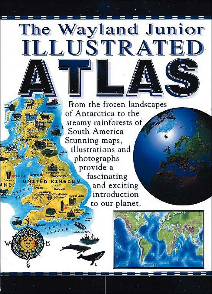 The Wayland Junior Illustrated Atlas book