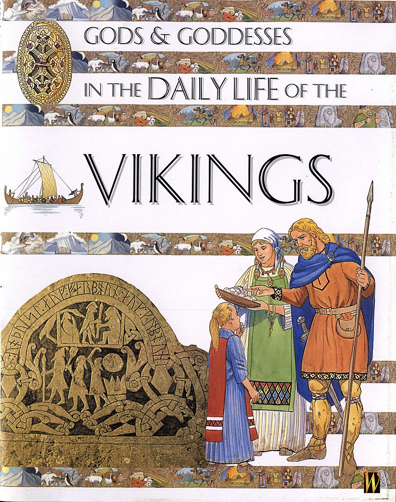 In the Daily Life of the Vikings (Gods & Goddesses) Religion & Esotericism