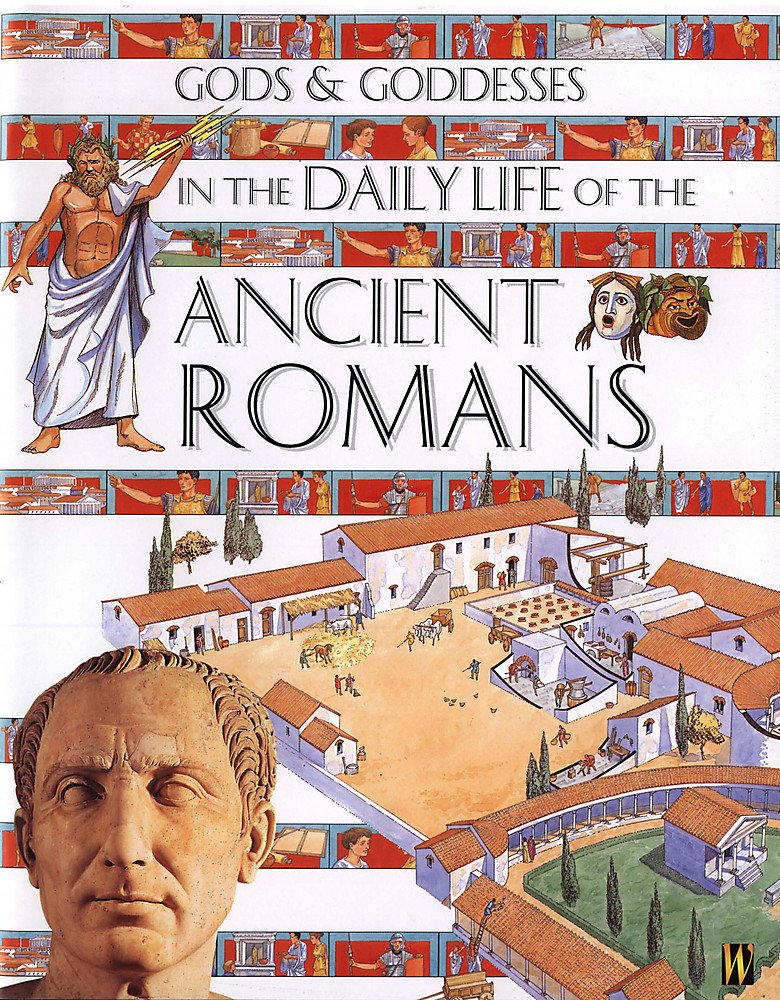 In the Daily Life of the Ancient Romans (Gods & Goddesses) Religion & Esotericism
