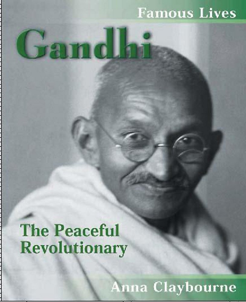 Famous Lives: Gandhi: The Peaceful Revolutionary (Famous Lives 2) book