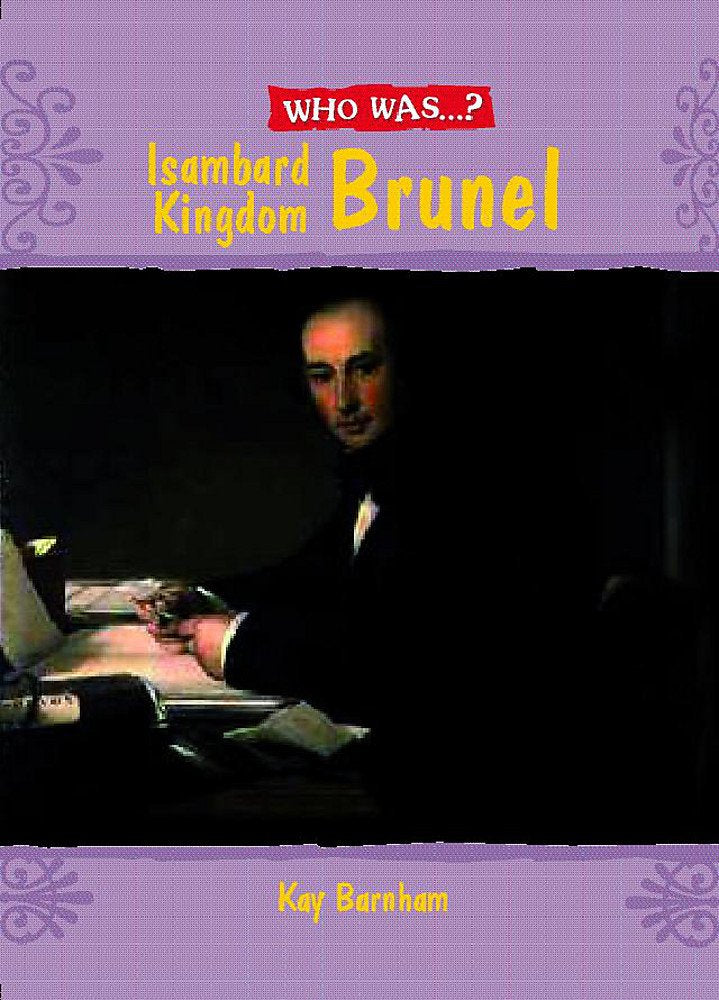 Who Was: Isambard Kingdom Brunel? Non-fiction