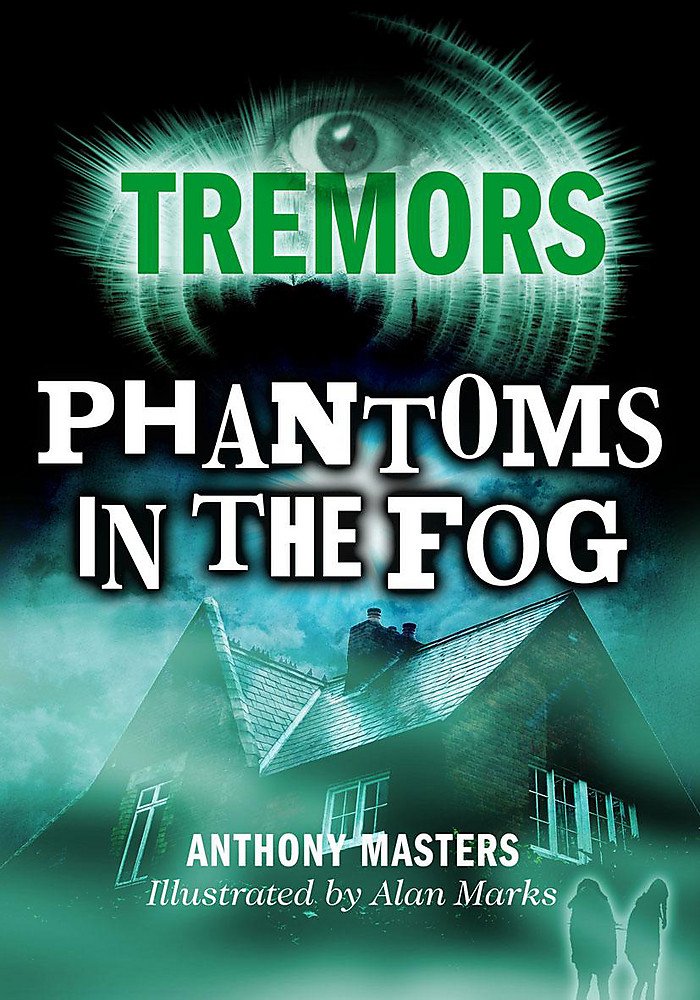 Phantoms In The Fog (Tremors) Horror & Mystery