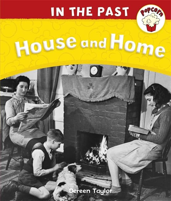 Popcorn: In The Past: House and Home Non-fiction