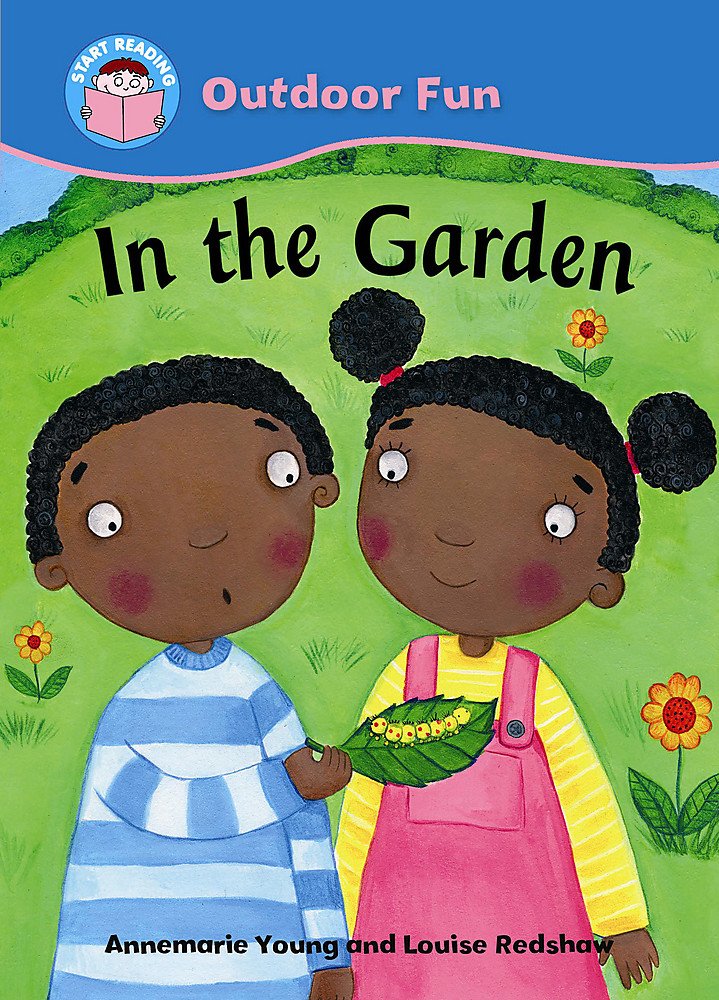 In the Garden (Start Reading: Outdoor F) Novels & Short Stories