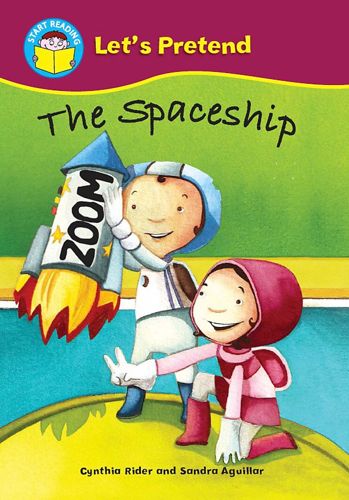 The Spaceship (Start Reading: Let's Pretend, Band 4) Novels & Short Stories