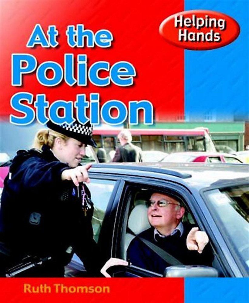 At The Police Station (Helping Hands) Non-fiction