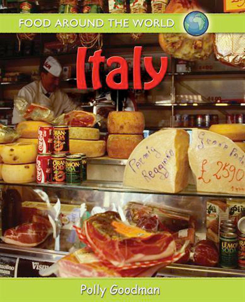Italy (Food Around the World) Non-fiction