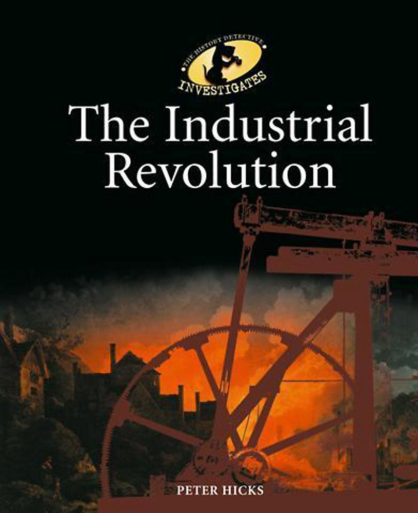 The History Detective Investigates: The Industrial Revolution Non-fiction