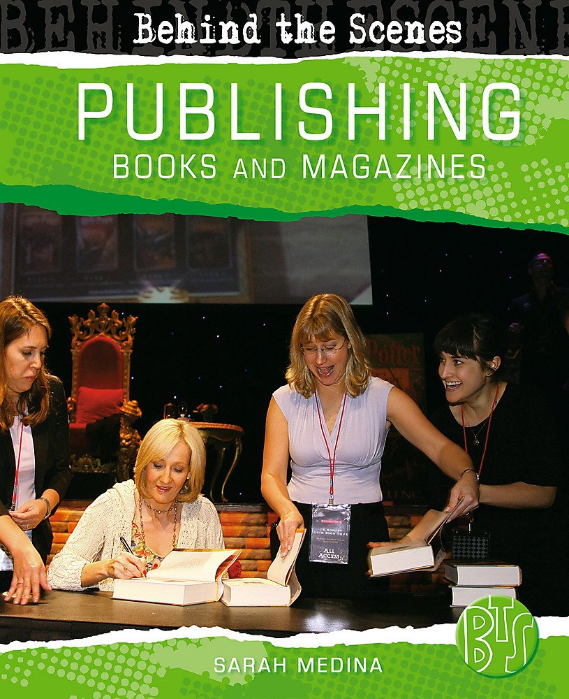 Behind the Scenes: Book and Magazine Publishing Books