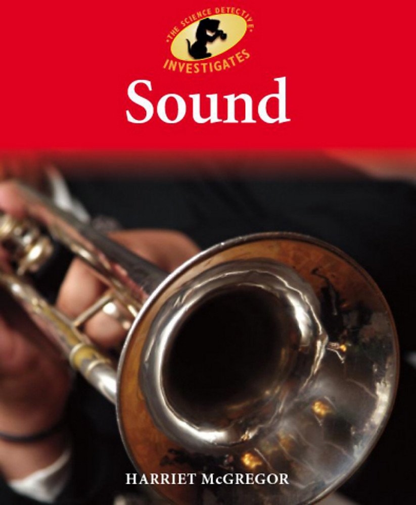 Sound (Science Detective Investigates, Band 10) Study Guides