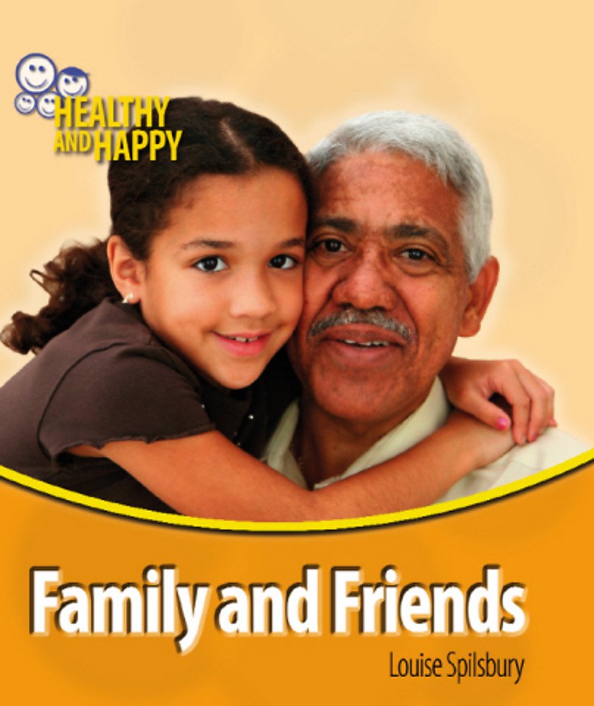 Family and Friends (Healthy and Happy) Professional & Reference Books