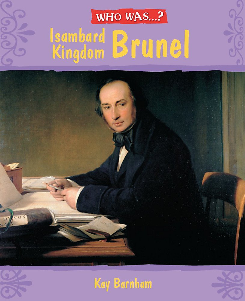 Isambard Kingdom Brunel? (Who Was) Non-fiction