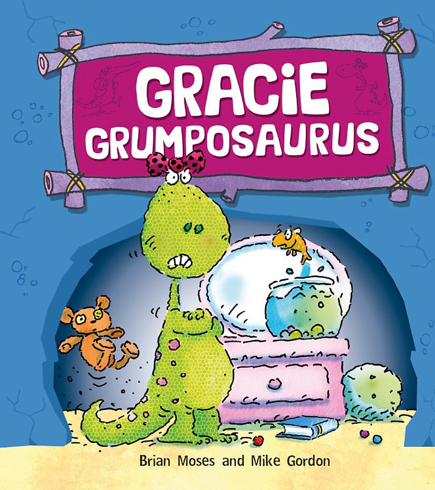 Gracie Grumposaurus (Dinosaurs Have Feelings,) Novels & Short Stories