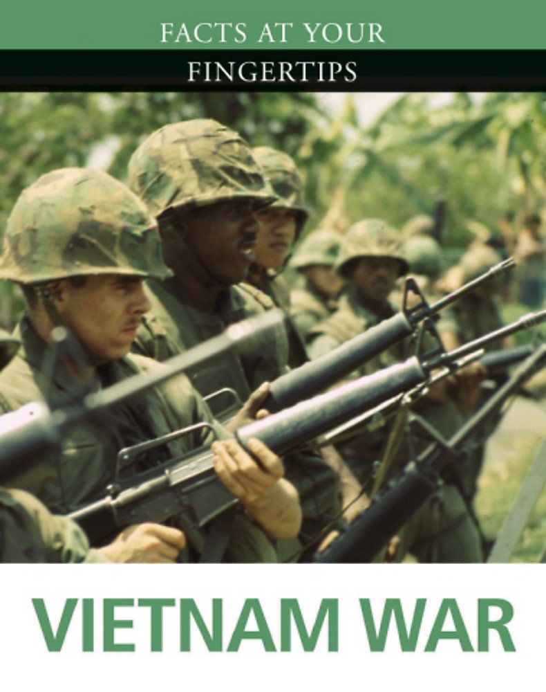Facts at Your Fingertips: Military History: Vietnam War Education