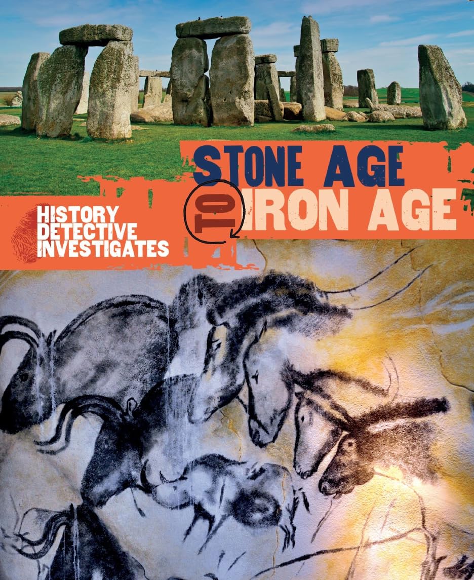 The History Detective Investigates: Stone Age to Iron Age Non-fiction