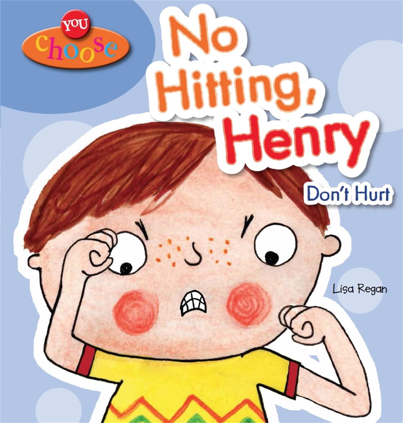 You Choose!: No Hitting, Henry Non-fiction