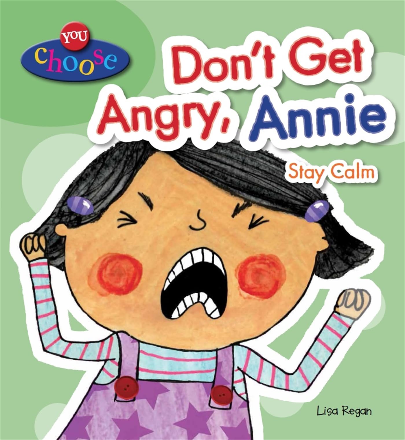 You Choose!: Don't Get Angry, Annie Non-fiction