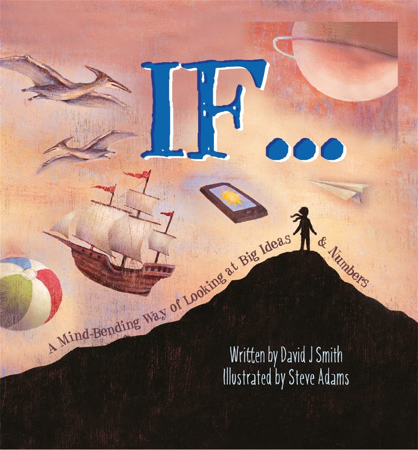 If: A Mind-Bending Way of Looking at Big Ideas and Numbers Non-fiction
