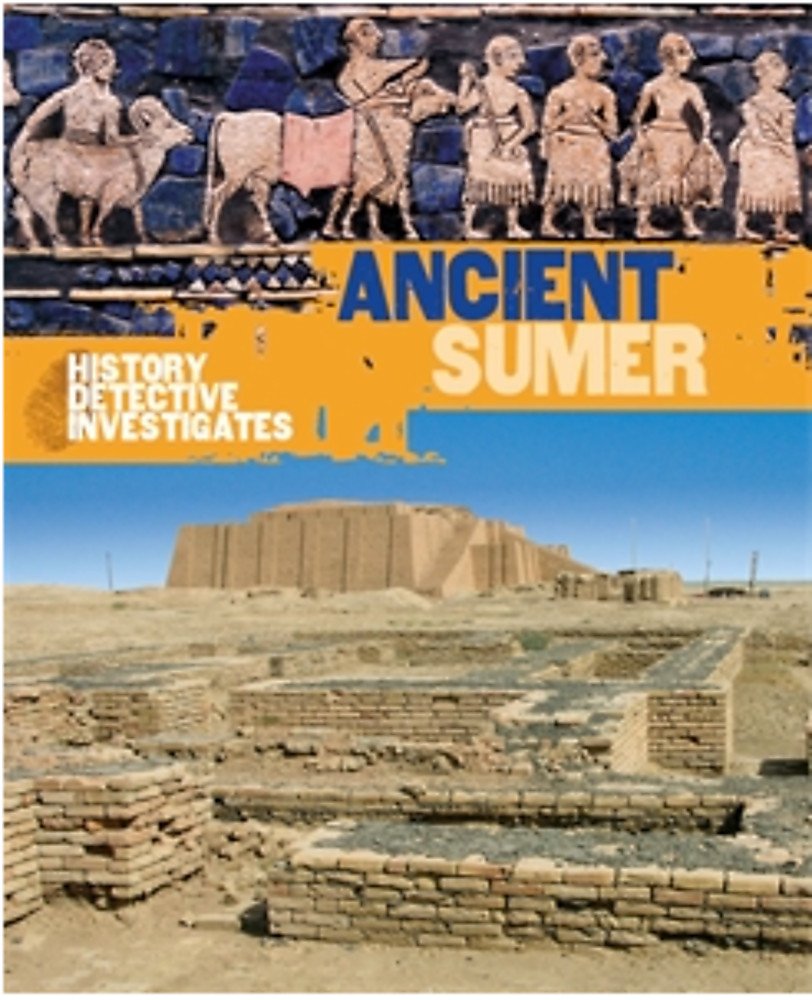 The History Detective Investigates: Ancient Sumer Non-fiction