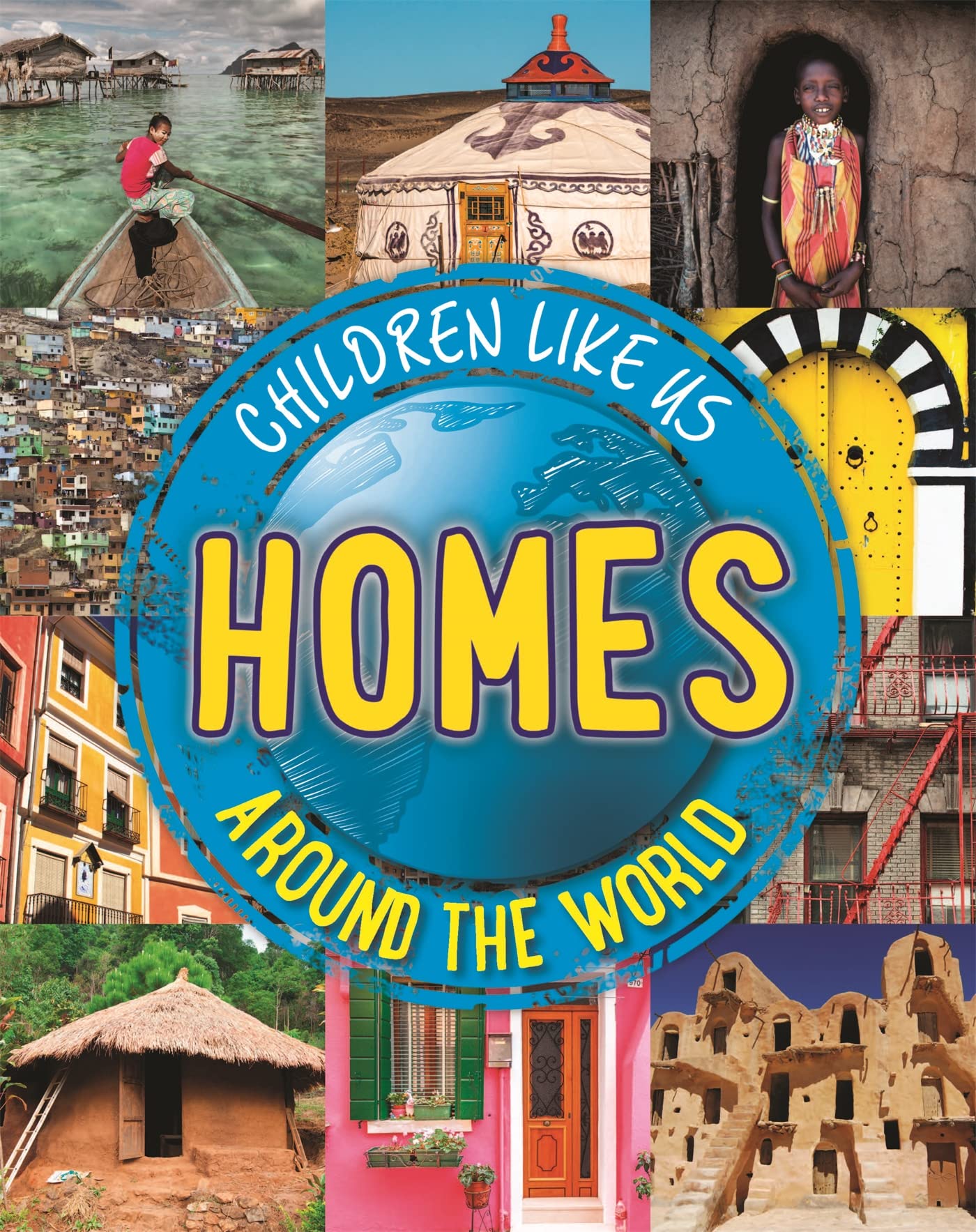 Children Like Us: Homes Around the World: Moira Butterfield Contemporary literature