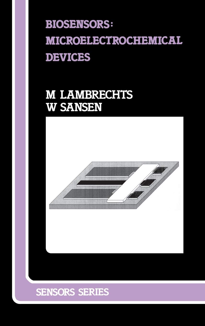 Biosensors: Microelectrochemical Devices (Sensors Series) Business & Technology