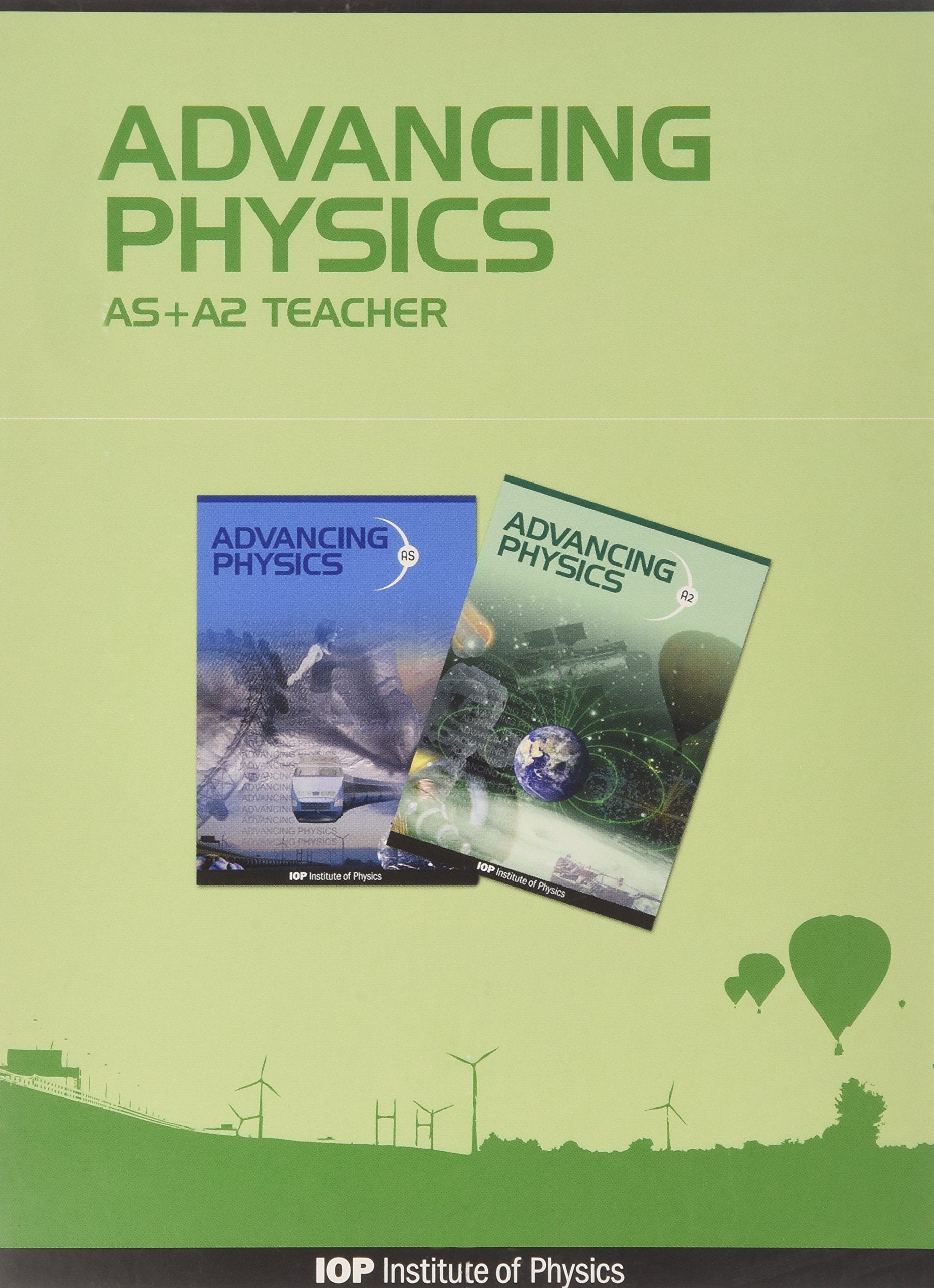 Advancing Physics: AS + A2 Teacher CD-ROM (Unlimited User Network License and Standalone License) Natural Sciences