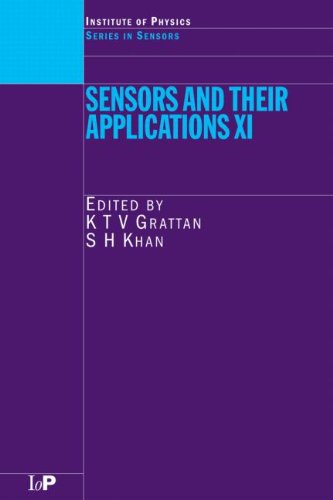Sensors And Their Applications XI: Proceedings of the Eleventh Conference on Sensors And Their Applications, Held at City Univ, London, Sep, 2001 (Series in Sensors) Media & Communication