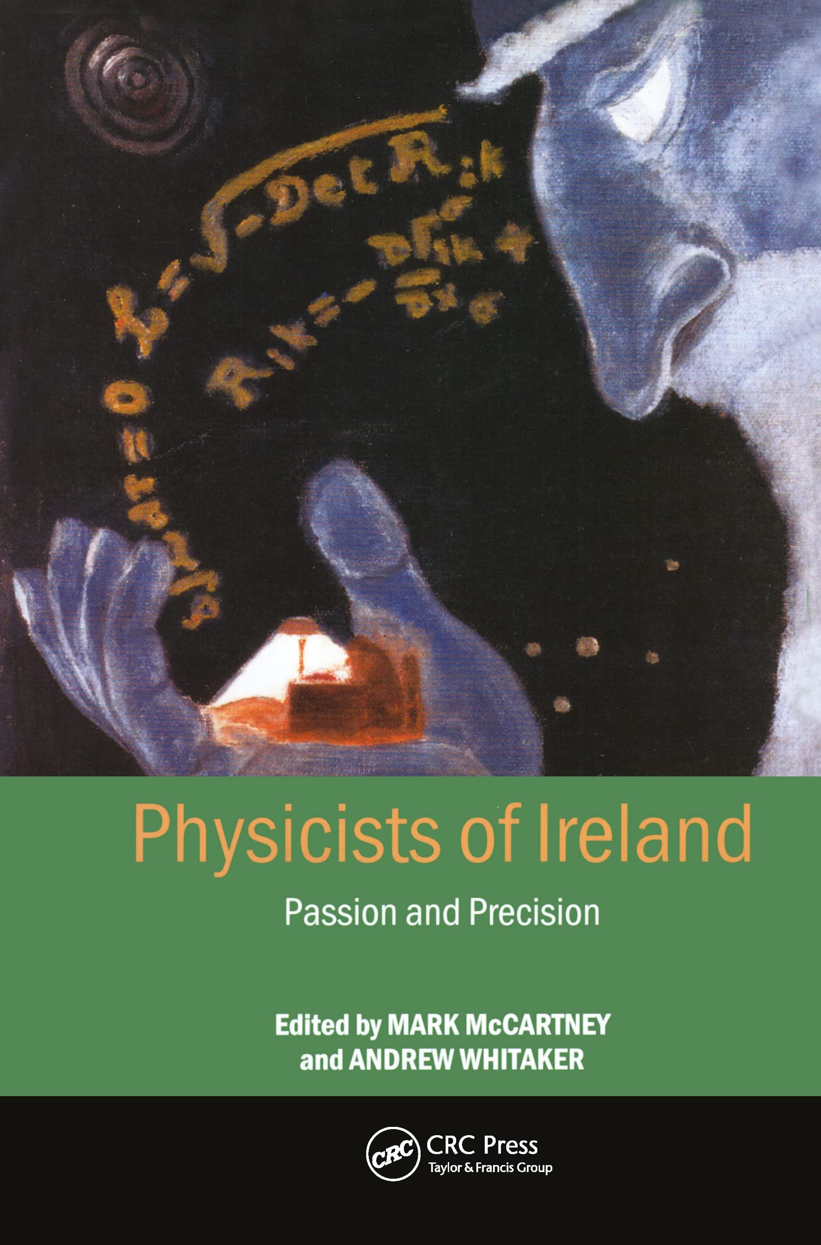 Physicists of Ireland: Passion and Precision Memories