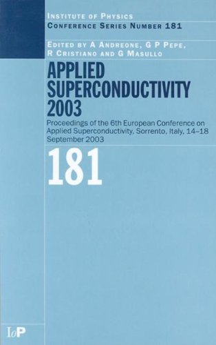 Appllied Superconductivity: Proceedings Of The Sixth European Conference On Applied Superconductivity Sorrento, Italy, 14-18 September 2003: ... Conference//Proceedings, Band 181) Business & Technology