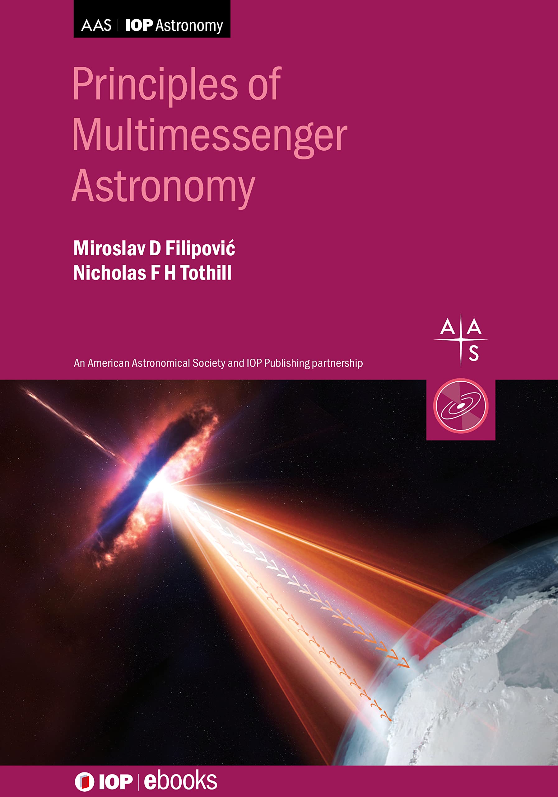Principles of Multimessenger Astronomy: Book 1 (Programme: Aas-iop Astronomy) Natural Sciences