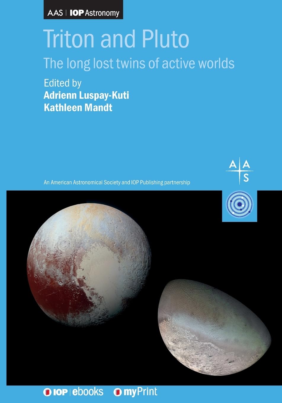 Triton and Pluto: The long lost twins of active worlds Natural Sciences