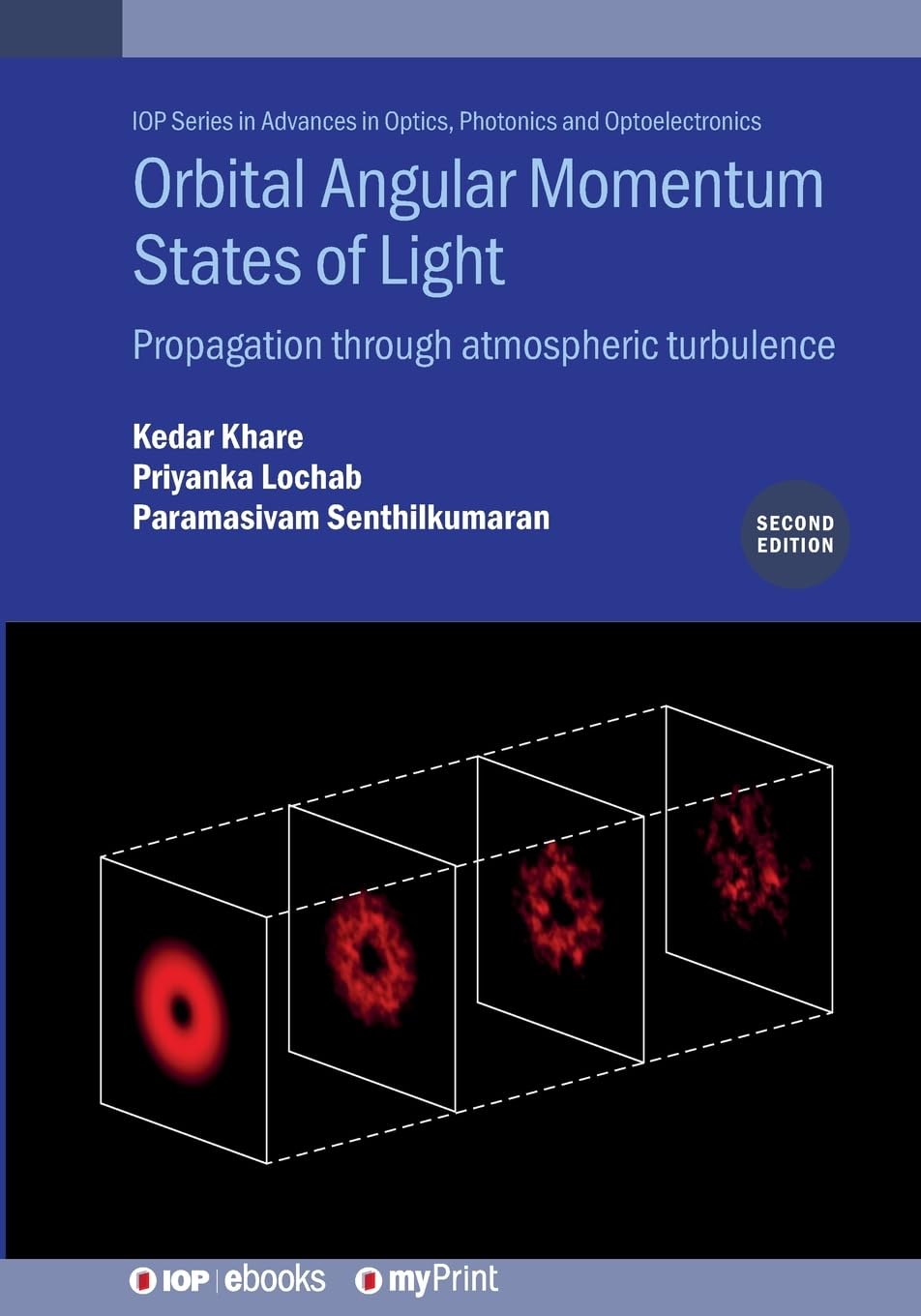 Orbital Angular Momentum States of Light (Second Edition): Propagation through atmospheric turbulence Business & Technology
