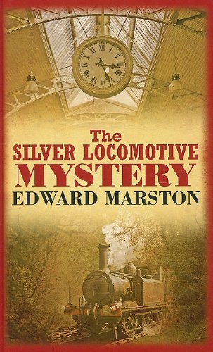 The Silver Locomotive Mystery Historical Fiction