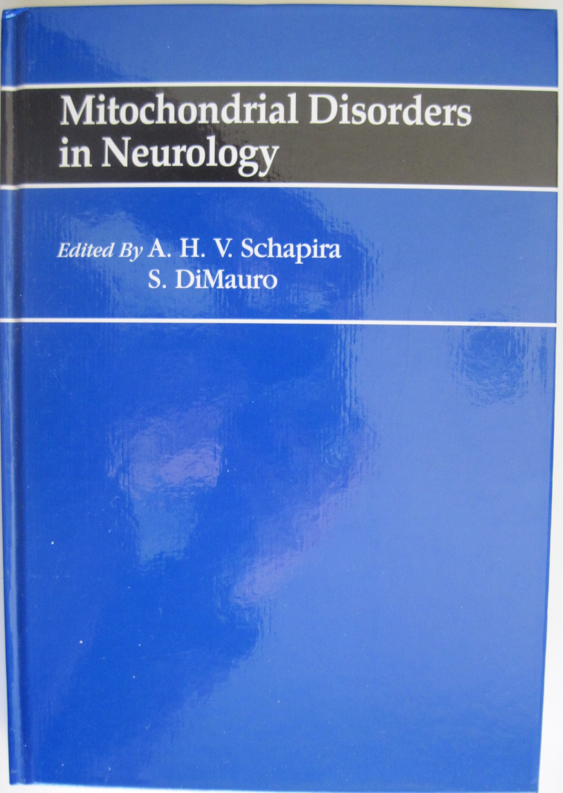 Mitochondrial Disorders in Neurology (Butterworth-Heinemann International Medical Reviews. Neurology, 14) Medicine