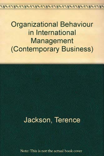 Organizational Behaviour in International Management (Contemporary Business Series) Business, Finance & Career