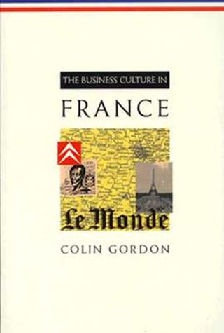 The Business Culture in France Business, Finance & Career