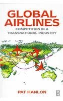 Global Airlines: Competition in a Transnational Industry Business, Finance & Career
