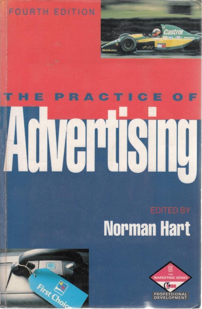 The Practice of Advertising (Marketing Series : Professional Development) Media & Communication