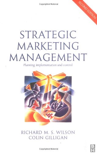 Strategic Marketing Management: Planning, Implementation and Control (Butterworth-Heinemann Marketing Series) Business, Finance & Career