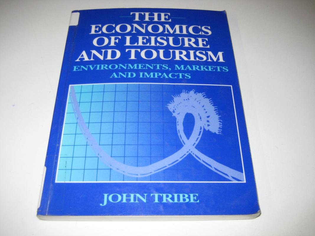 The Economics of Leisure and Tourism book