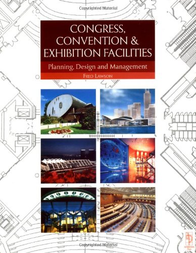 Congress, Convention and Exhibition Facilities: Planning, Design and Management (Library of Planning & Design) Architecture