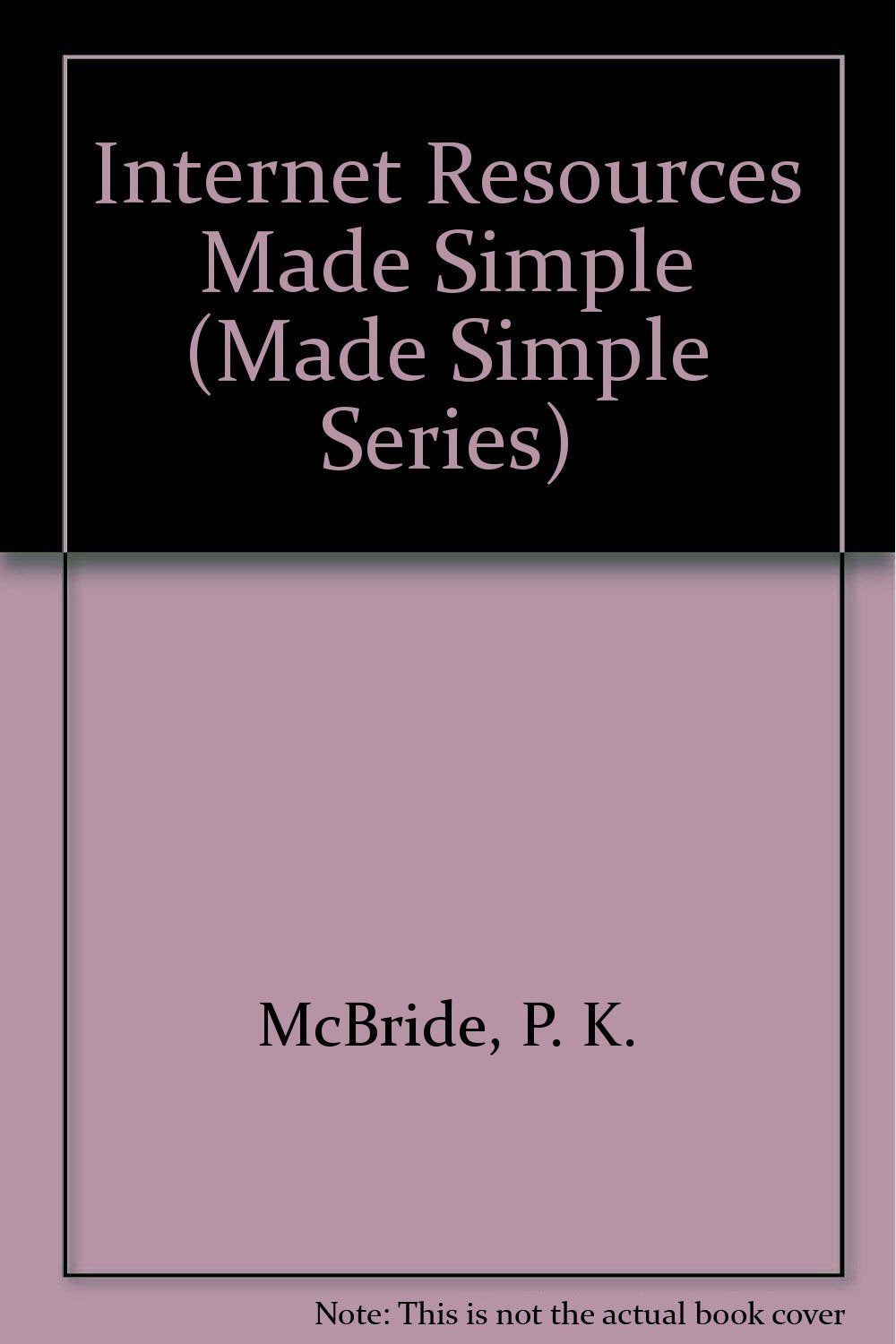 Internet Resources Made Simple (Made Simple Series) Computer Science