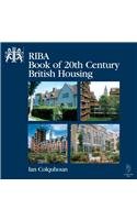 Riba Book of 20th Century British Housing Social Sciences
